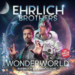 Komfort-Ticket - Ehrlich Brothers - Wonder World