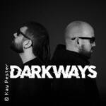 Darkways + Left for Pleasure + Aftershow Party