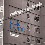 VIP Package - Rodrigo y Gabriela - OurHome Tour
