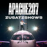 APACHE 207 - ZUSATZSHOWS 2026