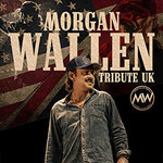 Morgan Wallen Tribute UK - European Tour 2027