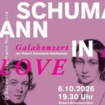 Schumann in love - Galakonzert der Robert Schumann Hochschule